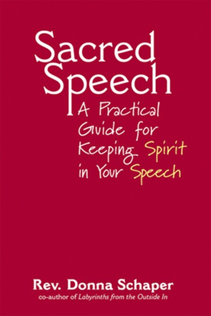 Sacred Speech, Donna Schaper - Paperback - 9781594730689