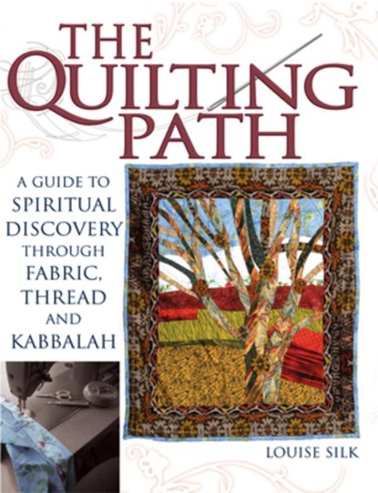 Quilting Path, Louise Silk - Paperback - 9781594732065