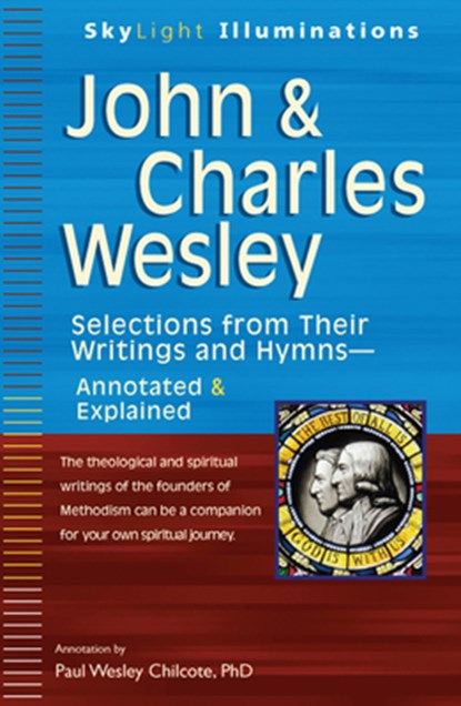 John & Charles Wesley, Paul W. Chilcote - Paperback - 9781594733093