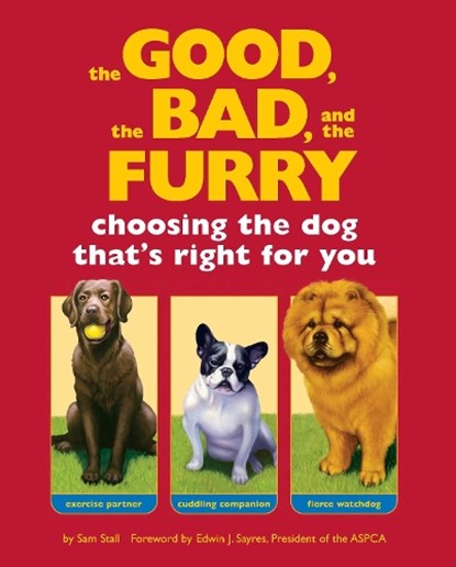 The Good, the Bad, and the Furry, Sam Stall - Paperback - 9781594740213