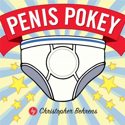 Penis Pokey, Christopher Behrens - Gebonden - 9781594741487