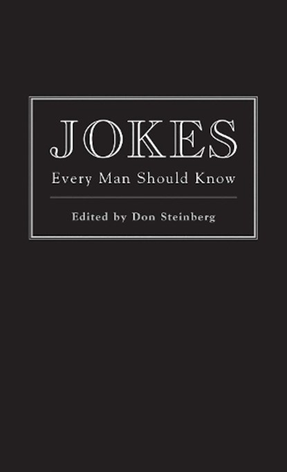 Jokes Every Man Should Know, Don Steinberg - Gebonden - 9781594742286