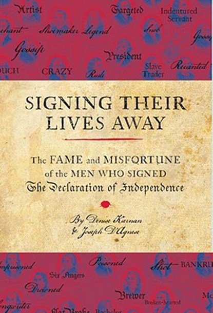 Signing Their Lives Away, KIERNAN,  Denise ; D'Agnese, Joseph - Gebonden - 9781594743306