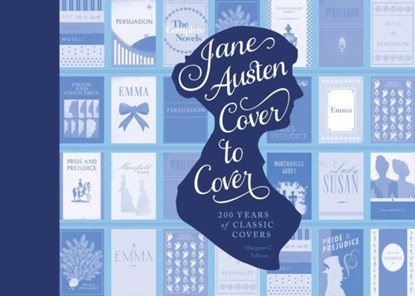 Jane Austen Cover to Cover, Margaret C. Sullivan - Gebonden Gebonden - 9781594747250