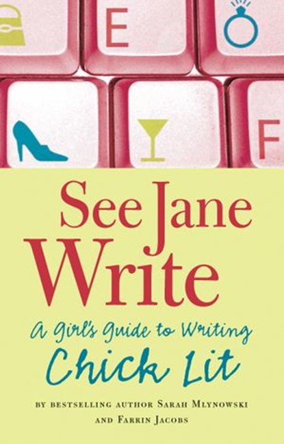 See Jane Write, Sarah Mlynowski ; Farrin Jacobs - Ebook - 9781594748554