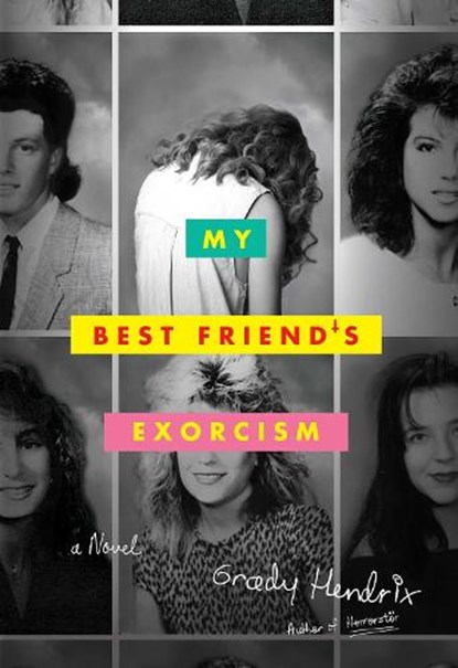My Best Friend's Exorcism, Grady Hendrix - Gebonden - 9781594748622