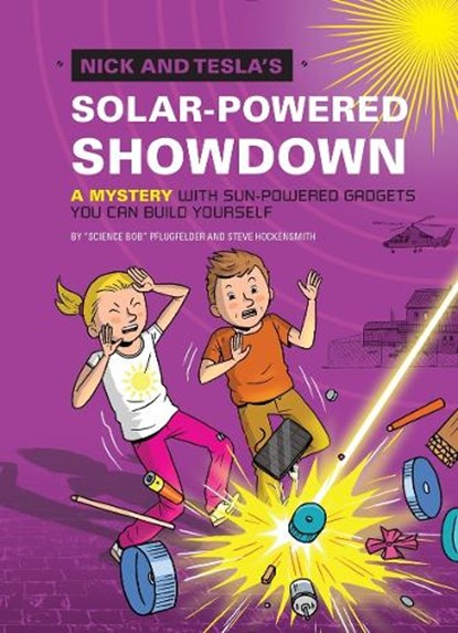 Nick and Tesla's Solar-Powered Showdown, Bob Pflugfelder ; Steve Hockensmith - Gebonden - 9781594748660