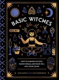 Basic Witches | Saxena, Jaya ; Zimmerman, Jess | 