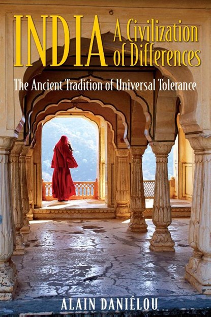 India: A Civilization of Differences, Alain Daniélou - Paperback - 9781594770487