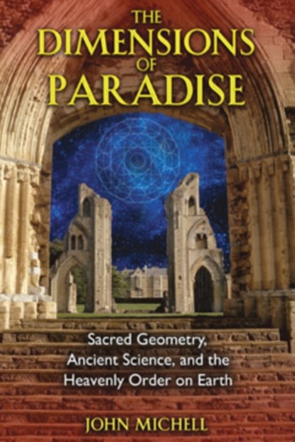 The Dimensions of Paradise, John Michell - Paperback - 9781594771989
