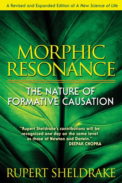 Morphic Resonance, Rupert Sheldrake - Paperback - 9781594773174