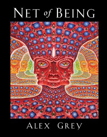 Net of Being, Alex Grey - Gebonden - 9781594773846