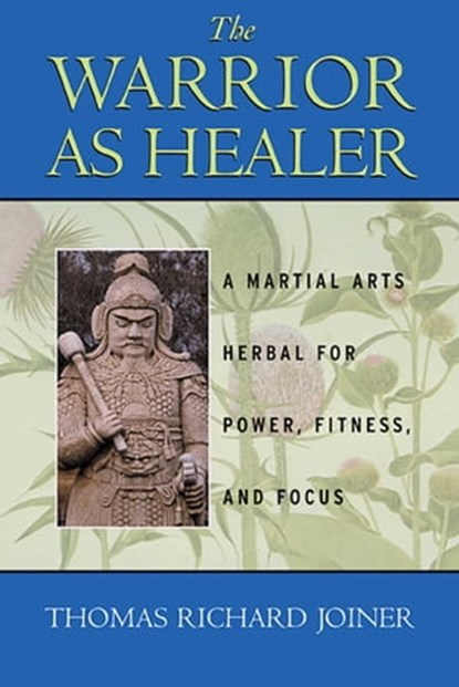The Warrior As Healer, Thomas Richard Joiner - Ebook - 9781594775253