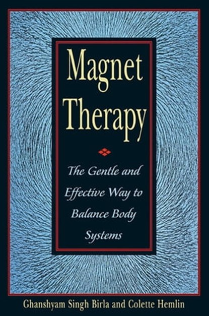 Magnet Therapy, Ghanshyam Singh Birla - Ebook - 9781594775352