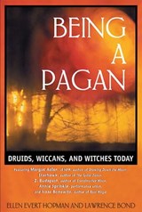 Being a Pagan - Ellen Evert Hopman ; Lawrence Bond - 9781594775901