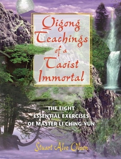 Qigong Teachings of a Taoist Immortal, Stuart Alve Olson - Ebook - 9781594776526