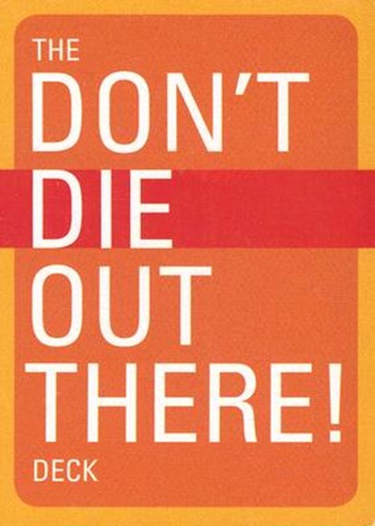 The Don't Die Out There Deck, Mountaineers Books - Gebonden - 9781594850714