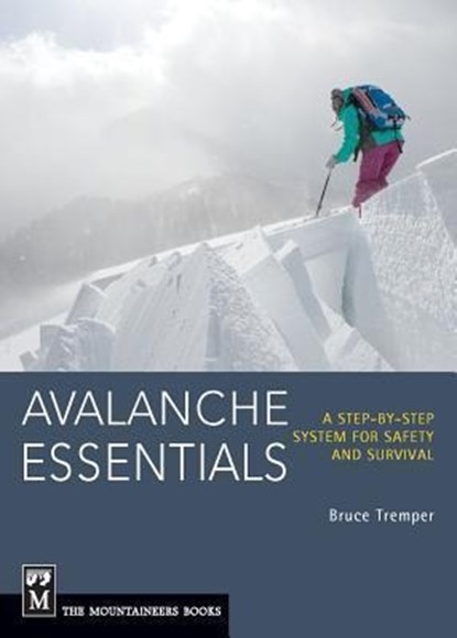 Avalanche Essentials, Bruce Tremper - Paperback - 9781594857171