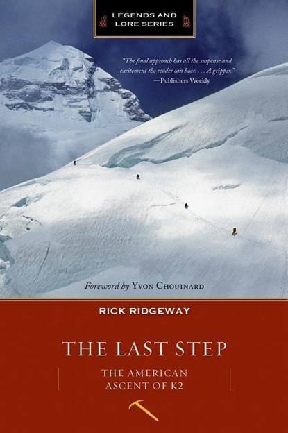 The Last Step (Legends & Lore), Rick Ridgeway - Paperback - 9781594858611