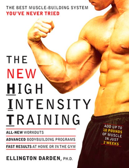 The New High Intensity Training, Ellington Darden - Paperback - 9781594860003