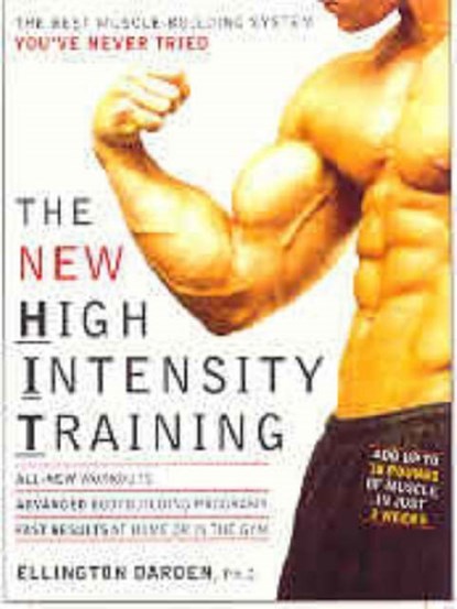 The New High Intensity Training, ELLINGTON,  PhD Darden - Paperback - 9781594860003