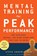 Mental Training for Peak Performance, Steven Ungerleider - Paperback - 9781594860287