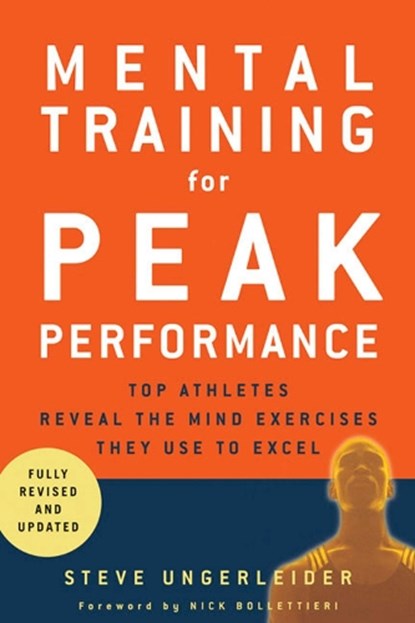 Mental Training for Peak Performance, Steven Ungerleider - Paperback - 9781594860287