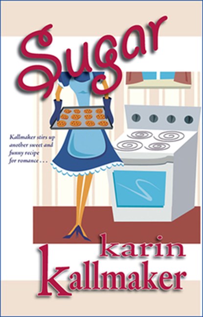 SUGAR, Karin Kallmaker - Paperback - 9781594930010