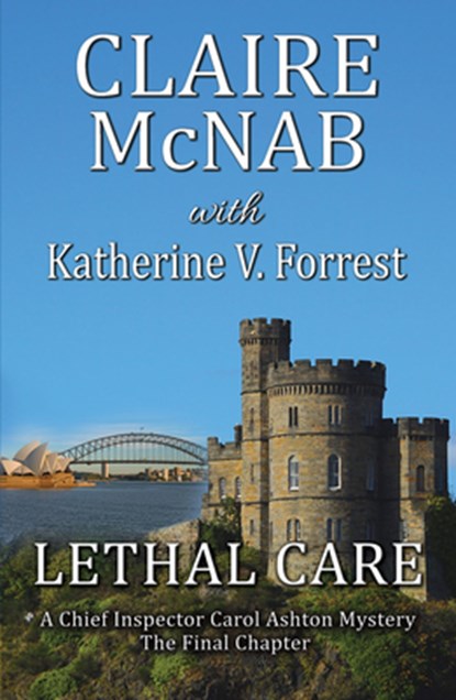 Lethal Care, Claire McNab ; Katherine V Forrest - Paperback - 9781594935817