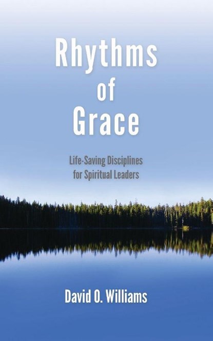 Rhythms of Grace, David Williams - Paperback - 9781594980404