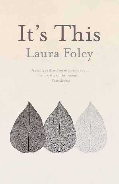 It's This, Laura Foley - Paperback - 9781594981036