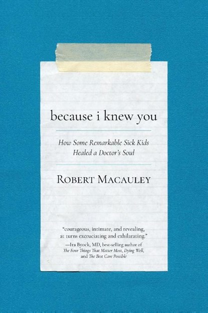 Because I Knew You, Robert Macauley - Paperback - 9781594981517