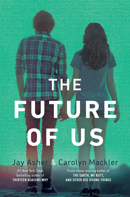 The Future of Us, Jay Asher ;  Carolyn Mackler - Paperback - 9781595145161