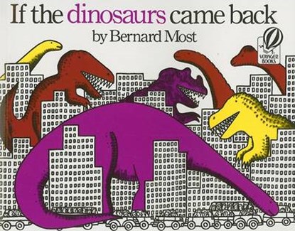 If Dinosaurs Came Back, MOST,  Bernard - Paperback - 9781595193148