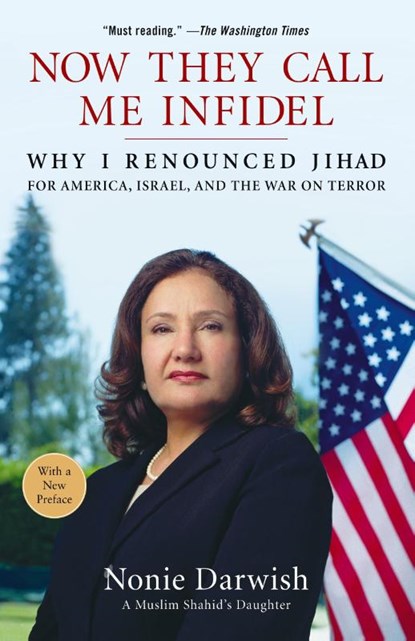 Now They Call Me Infidel, Nonie Darwish - Paperback - 9781595230447