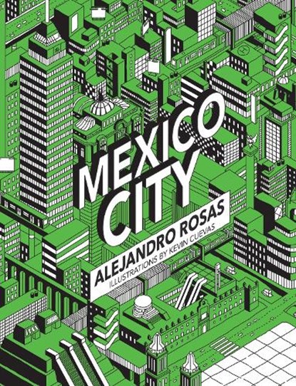 Mexico City, Alejandro Rosas - Paperback - 9781595342829