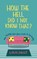 How the Hell Did I Not Know That, Lucie Frost - Paperback - 9781595343185