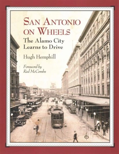 San Antonio on Wheels, Red McCombs - Paperback - 9781595346803