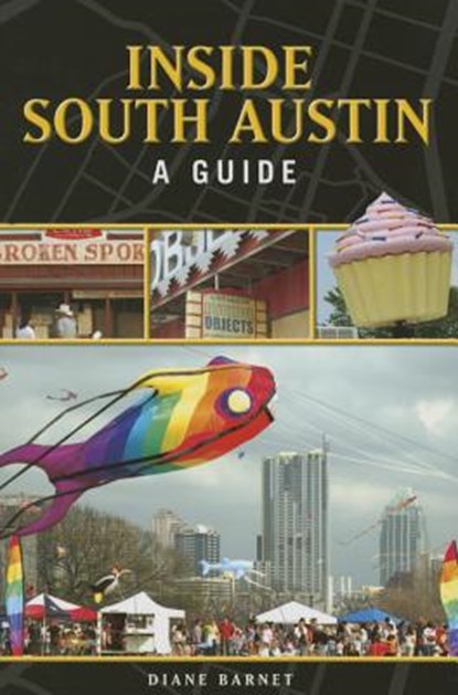 Inside South Austin, BARNET,  Diane - Paperback - 9781595347404