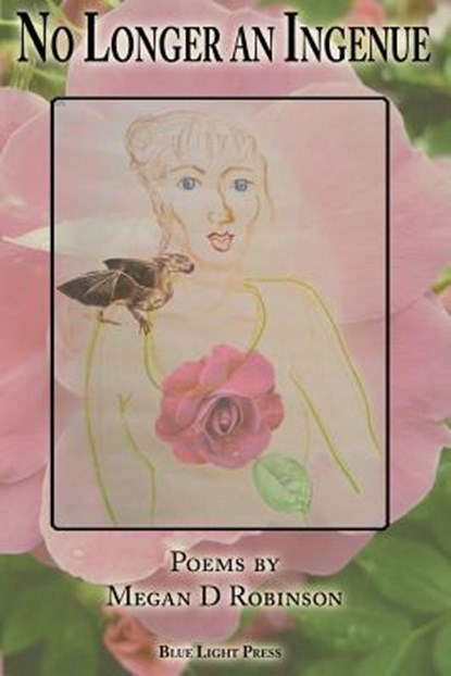 No Longer An Ingenue, Megan D Robinson - Paperback - 9781595409546