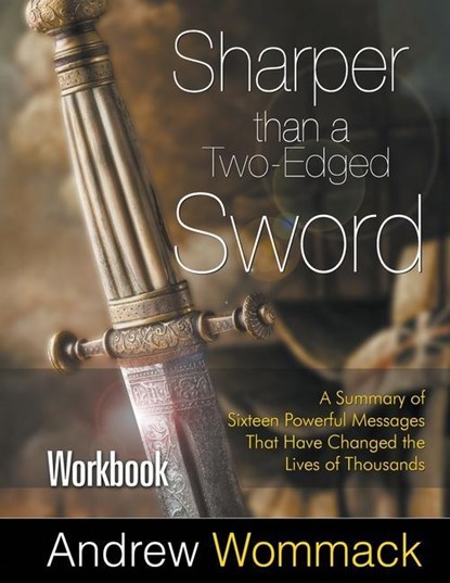 Sharper Than a Two-Edged Sword Workbook, Andrew Wommack - Paperback - 9781595481771