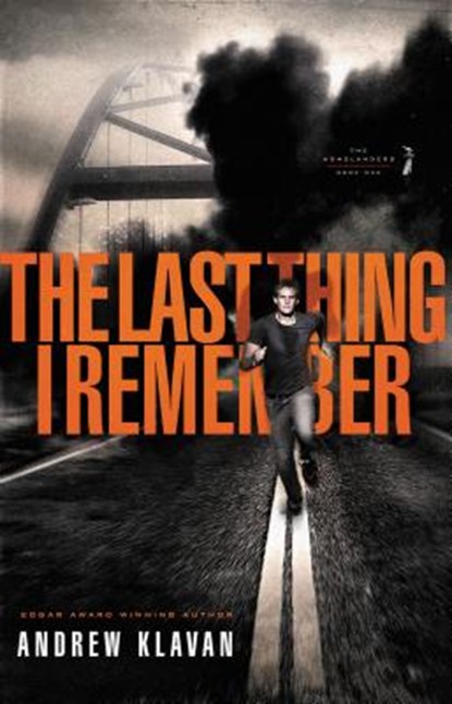 The Last Thing I Remember, Andrew Klavan - Paperback - 9781595545862
