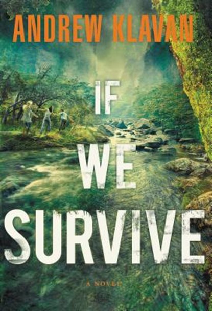 If We Survive, Andrew Klavan - Paperback - 9781595547965