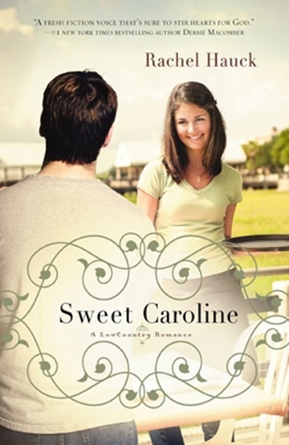 Sweet Caroline, Rachel Hauck - Paperback - 9781595548962