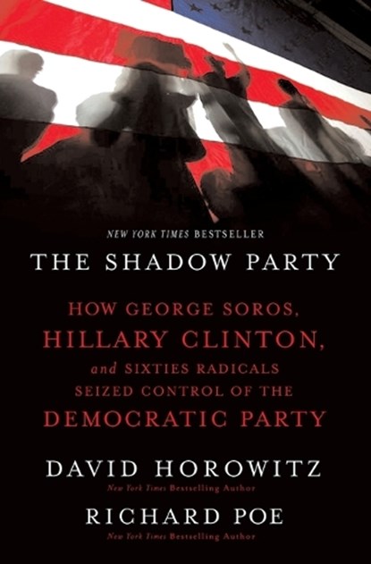 The Shadow Party, David Horowitz ; Richard Poe - Paperback - 9781595551030