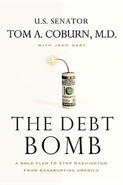 The Debt Bomb, COBURN,  Tom A., M.D. - Gebonden - 9781595554673