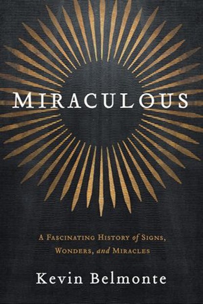Miraculous, Kevin Belmonte - Ebook - 9781595554963