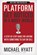 Platform, Michael Hyatt - Gebonden - 9781595555038