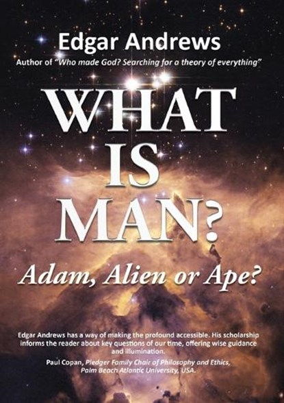 WHAT IS MAN?, Edgar Andrews - Paperback - 9781595556844