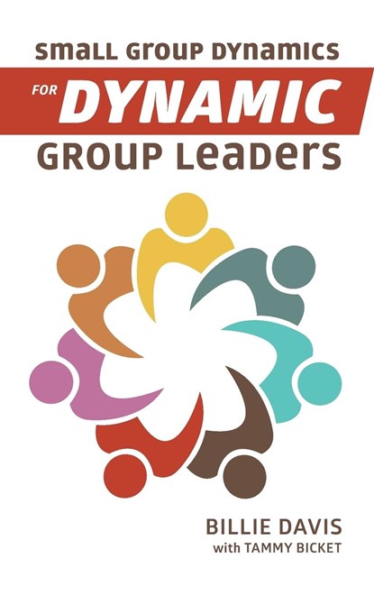 Small Group Dynamics for Dynamic Group Leaders, Billie Davis - Gebonden - 9781595557537